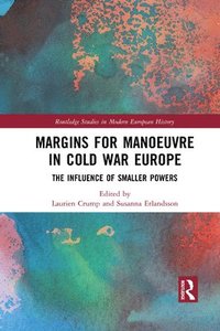 bokomslag Margins for Manoeuvre in Cold War Europe