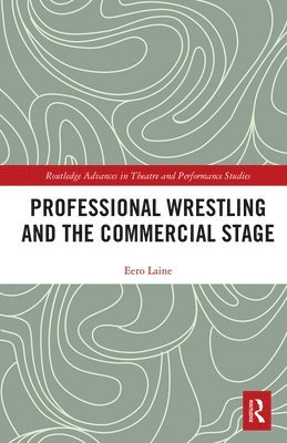 Professional Wrestling and the Commercial Stage 1