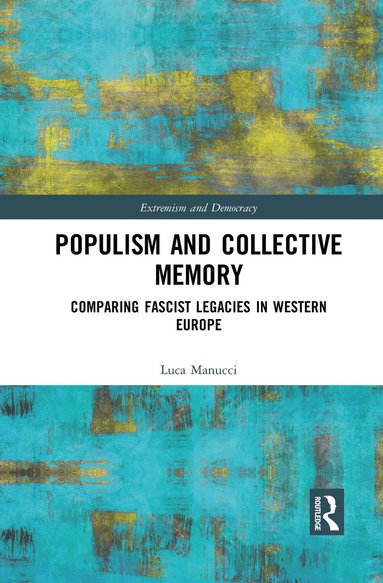 bokomslag Populism and Collective Memory