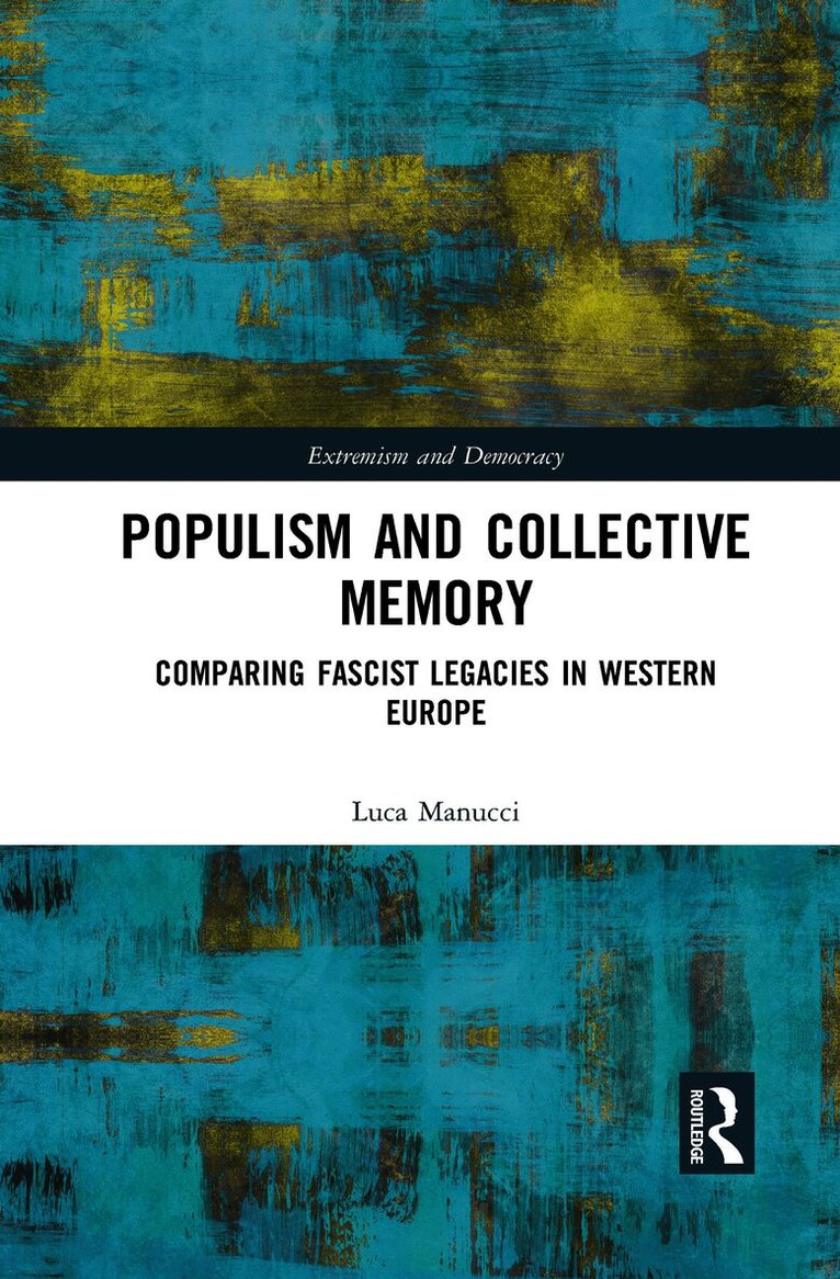 Luca Manucci - Populism and Collective Memory, Häftad