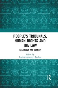 bokomslag Peoples Tribunals, Human Rights and the Law