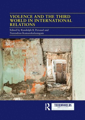 Violence and the Third World in International Relations 1