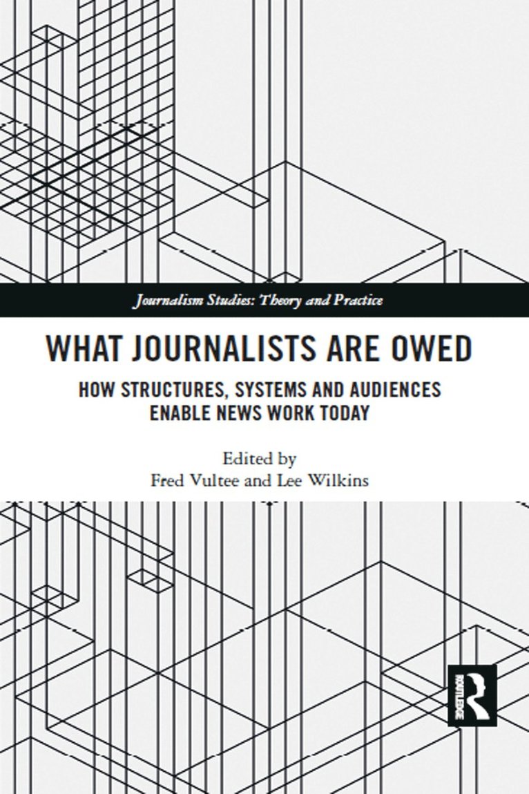 Fred Vultee, Lee Wilkins - What Journalists Are Owed, Häftad