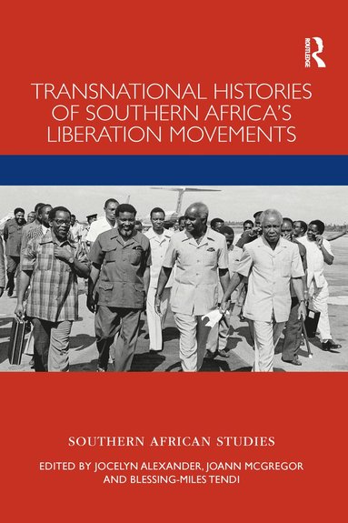 bokomslag Transnational Histories of Southern Africa's Liberation Movements