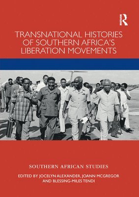 Transnational Histories of Southern Africas Liberation Movements 1