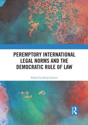 Peremptory International Legal Norms and the Democratic Rule of Law 1