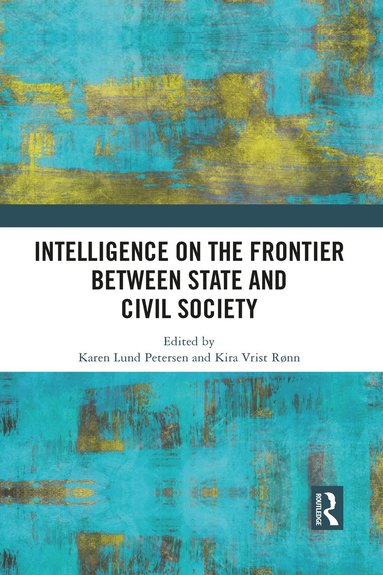 bokomslag Intelligence on the Frontier Between State and Civil Society