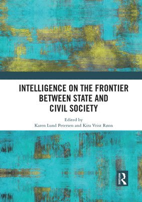 Intelligence on the Frontier Between State and Civil Society 1