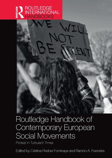 Cristina Flesher Fominaya, Ramon Feenstra - Routledge Handbook of Contemporary European Social Movements, Häftad