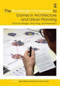 bokomslag The Routledge Companion to Games in Architecture and Urban Planning