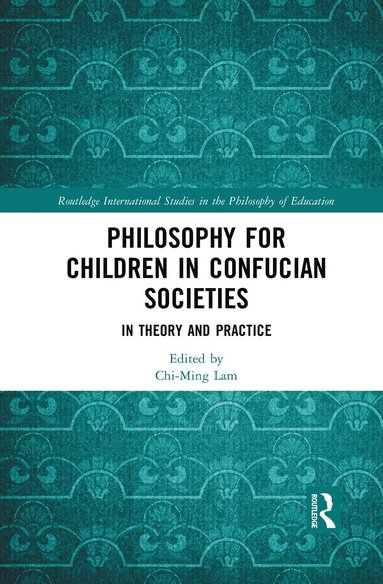 bokomslag Philosophy for Children in Confucian Societies