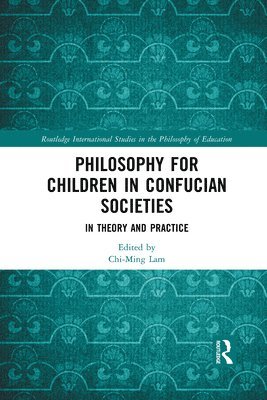 Philosophy for Children in Confucian Societies 1