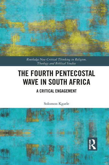 Solomon Kgatle - Fourth Pentecostal Wave in South Africa, Häftad