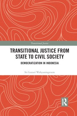 Transitional Justice from State to Civil Society 1