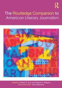 bokomslag The Routledge Companion to American Literary Journalism