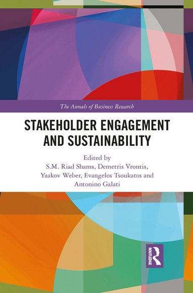 S.M.Riad Shams, Demetris Vrontis, Yaakov Weber, Evangelos Tsoukatos, Antonino Galati - Stakeholder Engagement and Sustainability, Häftad