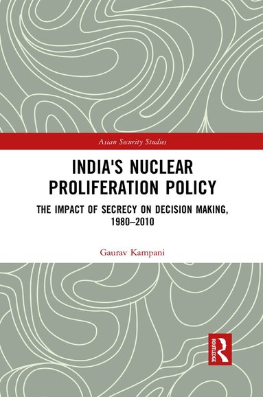 bokomslag India's Nuclear Proliferation Policy