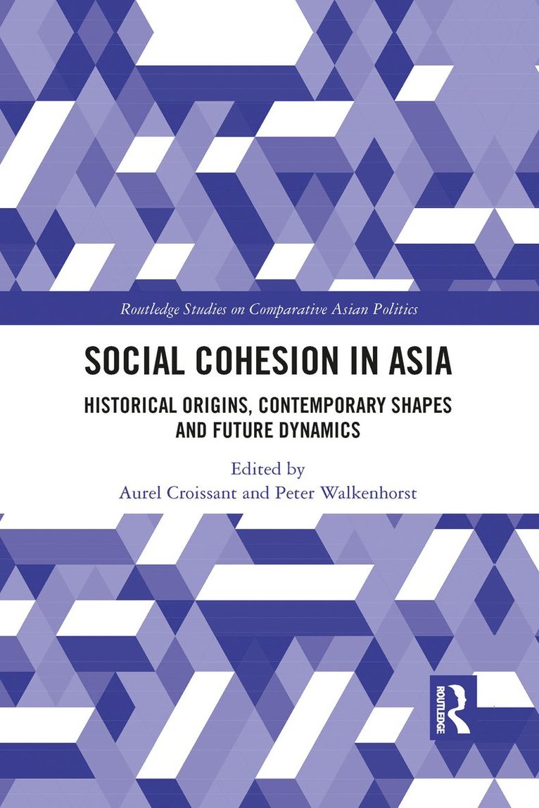 Aurel Croissant, Peter Walkenhorst - Social Cohesion in Asia, Häftad