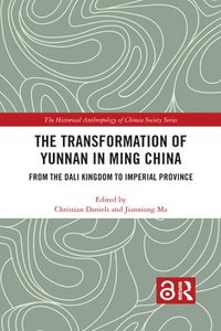 bokomslag The Transformation of Yunnan in Ming China