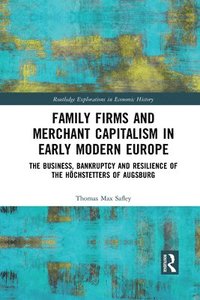 bokomslag Family Firms and Merchant Capitalism in Early Modern Europe
