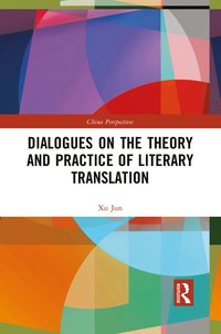 bokomslag Dialogues on the Theory and Practice of Literary Translation