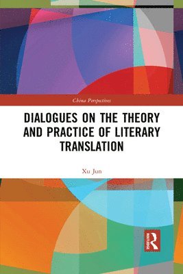 Dialogues on the Theory and Practice of Literary Translation 1