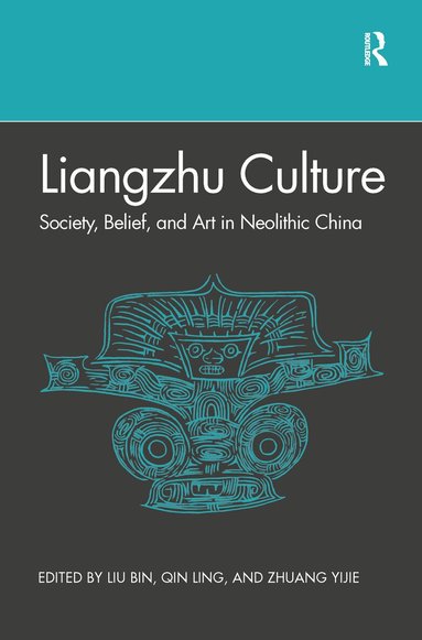 Bin Liu, Ling Qin - Liangzhu Culture, Häftad