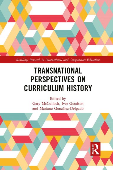 bokomslag Transnational Perspectives on Curriculum History