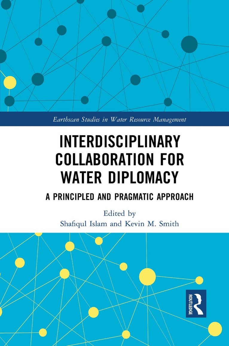 Shafiqul Islam, Kevin M. Smith - Interdisciplinary Collaboration for Water Diplomacy, Häftad
