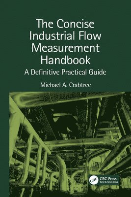 bokomslag The Concise Industrial Flow Measurement Handbook