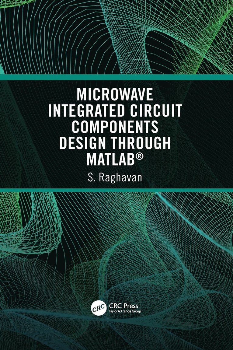 Microwave Integrated Circuit Components Design through MATLAB¿ 1