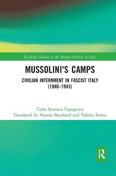 Carlo Capogreco - Mussolini's Camps, Häftad