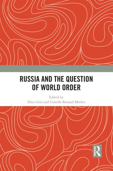 bokomslag Russia and the Question of World Order