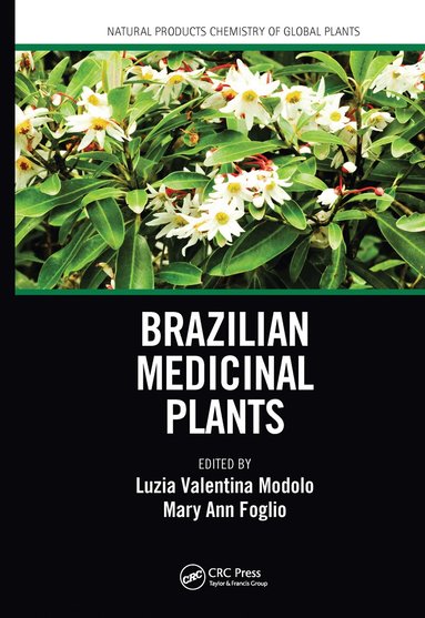 Luzia Valentina Modolo, Mary Ann Foglio - Brazilian Medicinal Plants, Häftad