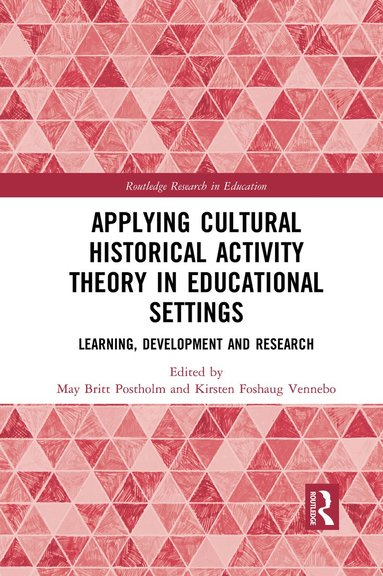 bokomslag Applying Cultural Historical Activity Theory in Educational Settings