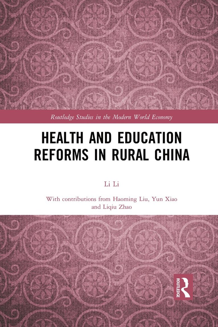 Health and Education Reforms in Rural China 1