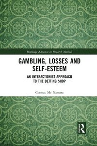 bokomslag Gambling, Losses and Self-Esteem
