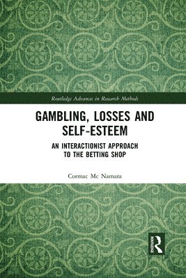 Gambling, Losses and Self-Esteem 1
