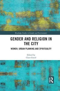 bokomslag Gender and Religion in the City