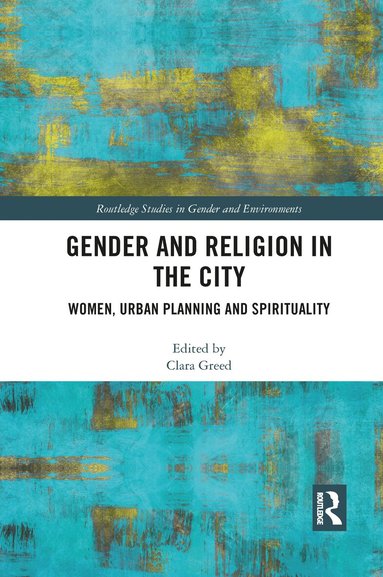 Clara Greed - Gender and Religion in the City, Häftad