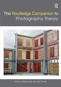 bokomslag The Routledge Companion to Photography Theory