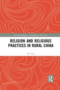 bokomslag Religion and Religious Practices in Rural China