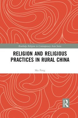 Religion and Religious Practices in Rural China 1