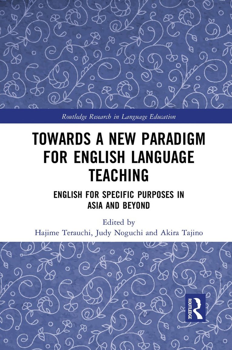 Hajime Terauchi, Judy Noguchi, Akira Tajino - Towards a New Paradigm for English Language Teaching, Häftad
