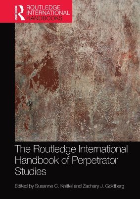The Routledge International Handbook of Perpetrator Studies 1