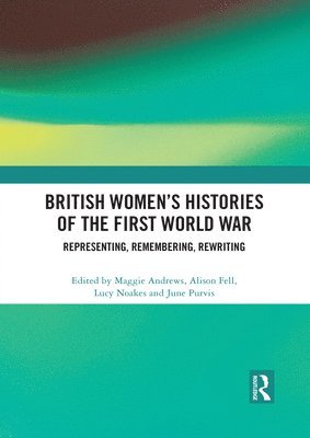 British Women's Histories of the First World War 1