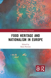 bokomslag Food Heritage and Nationalism in Europe