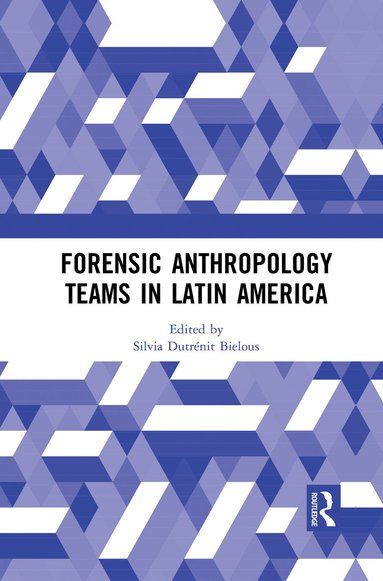 bokomslag Forensic Anthropology Teams in Latin America