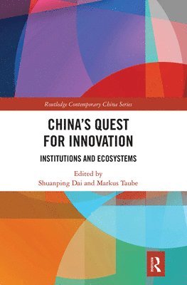 Shuanping Dai, Markus Taube - China's Quest for Innovation, Häftad