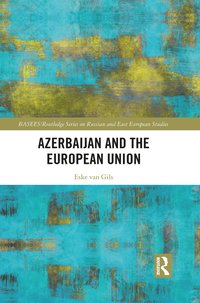 bokomslag Azerbaijan and the European Union